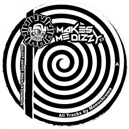 Monochrome - Makes Me Dizzy 23