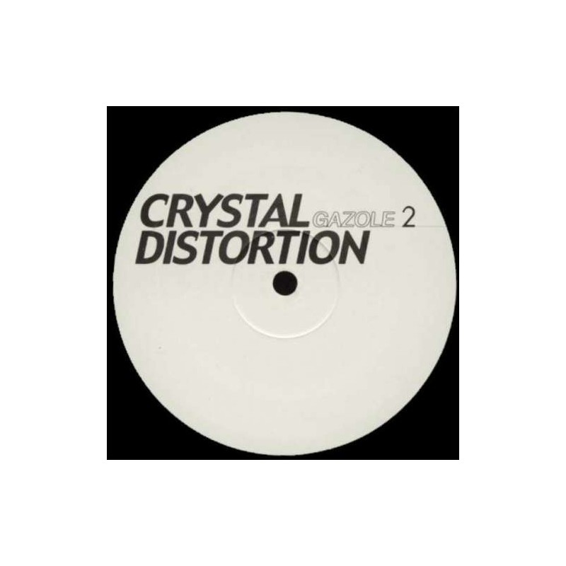 Crystal Distortion - GAZOLE 2