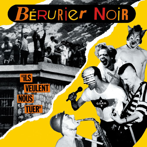 Bérurier Noir - Ils Veulent