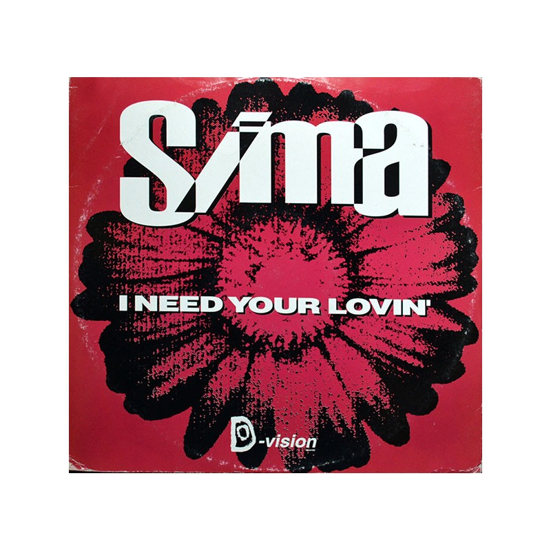 Sima ‎– I Need Your Lovin'