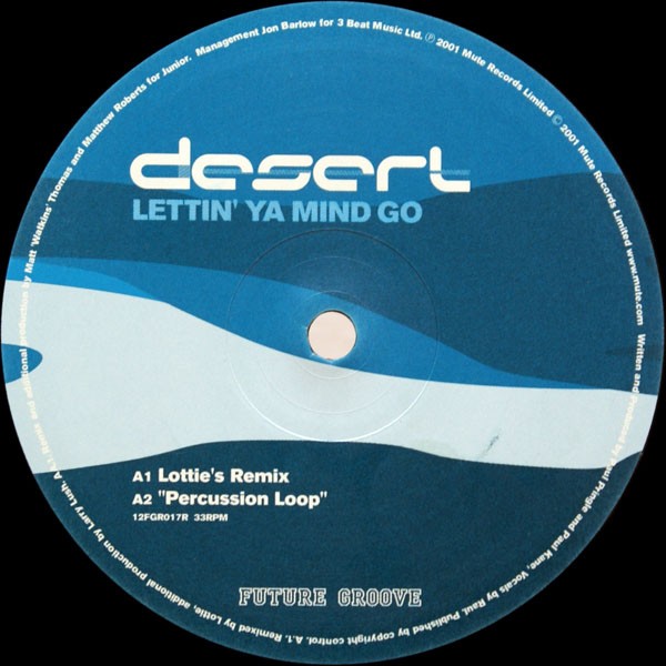 Desert - Lettin' Ya Mind Go