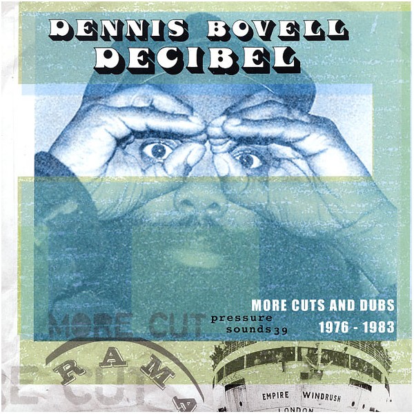 Dennis Bovell - Decibel: More