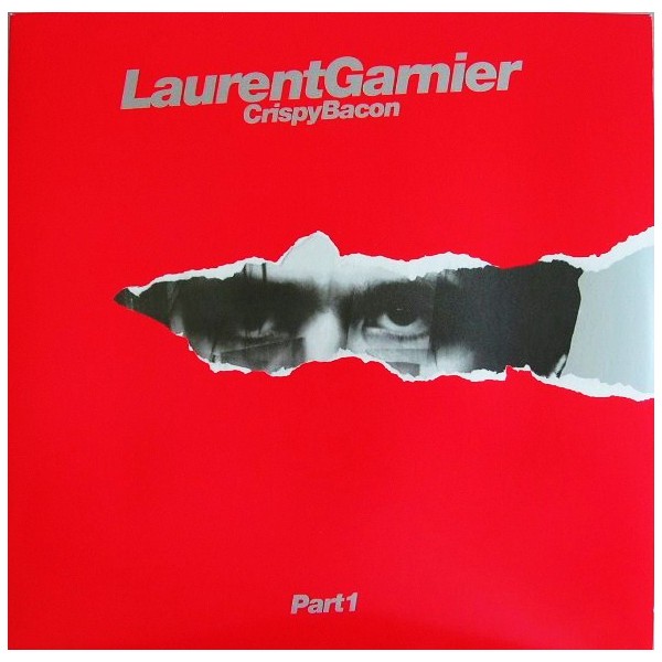 Laurent Garnier - Crispy Bacon