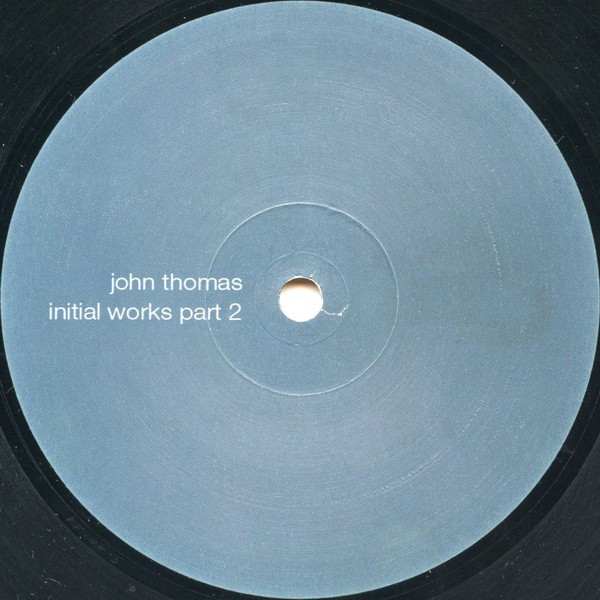 John Thomas - Initial Works