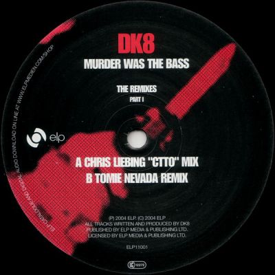 DK8 - Murder Was The Bass (The